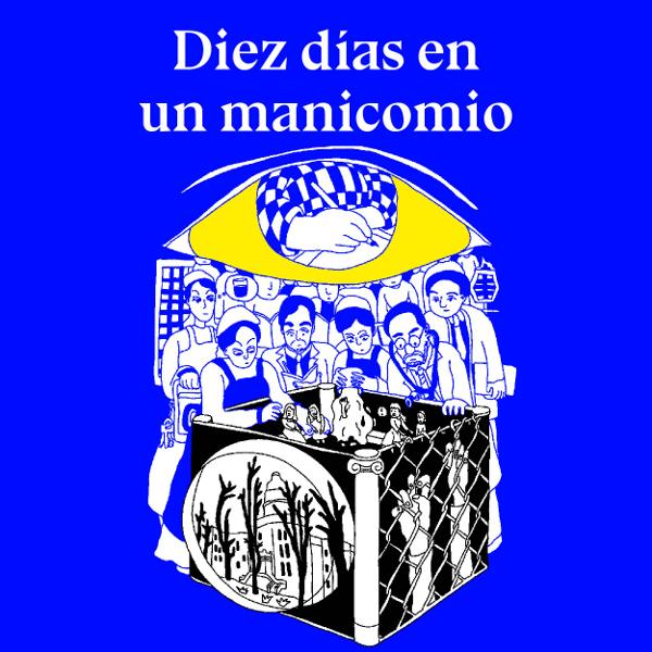 Diez días en un manicomio