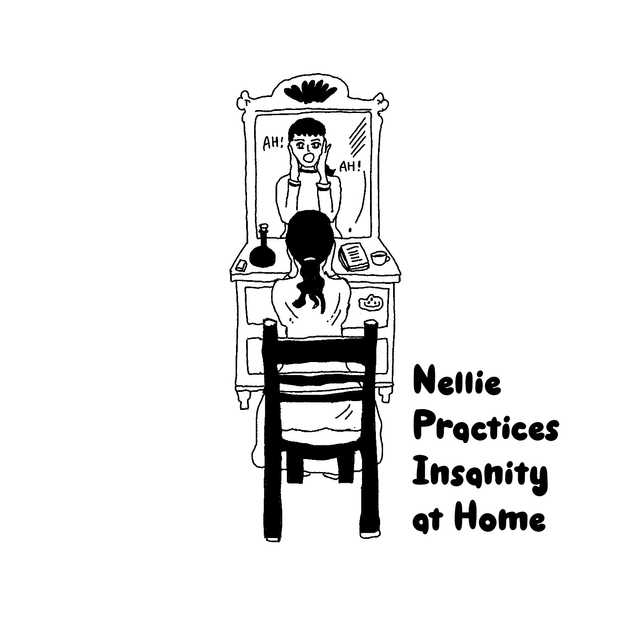 nellie practices insanity at home