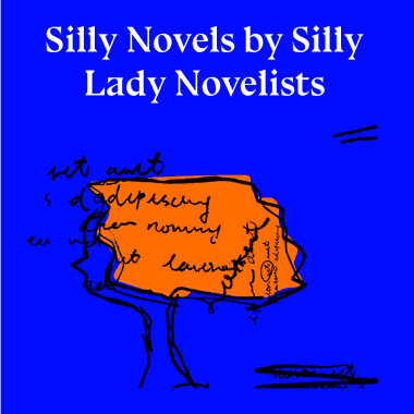 Silly Novels by Silly Lady Novelists